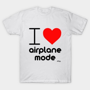 I (Heart) Airplane Mode T-Shirt